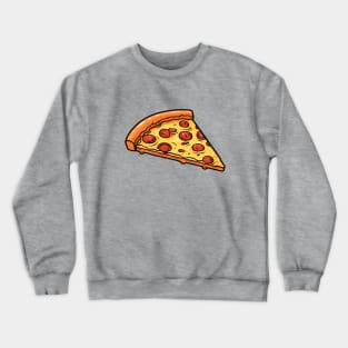 Just a Slice of Pizza Crewneck Sweatshirt